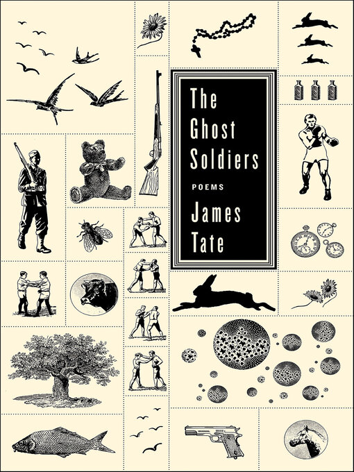 Title details for The Ghost Soldiers by James Tate - Available